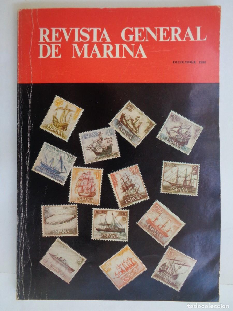 Militaria: REVISTA GENERAL DE MARINA , DICIEMBRE 1980 : CRUCEROS DEL 98, UN NUEVO BUEQUE ESCUELA , ETC
