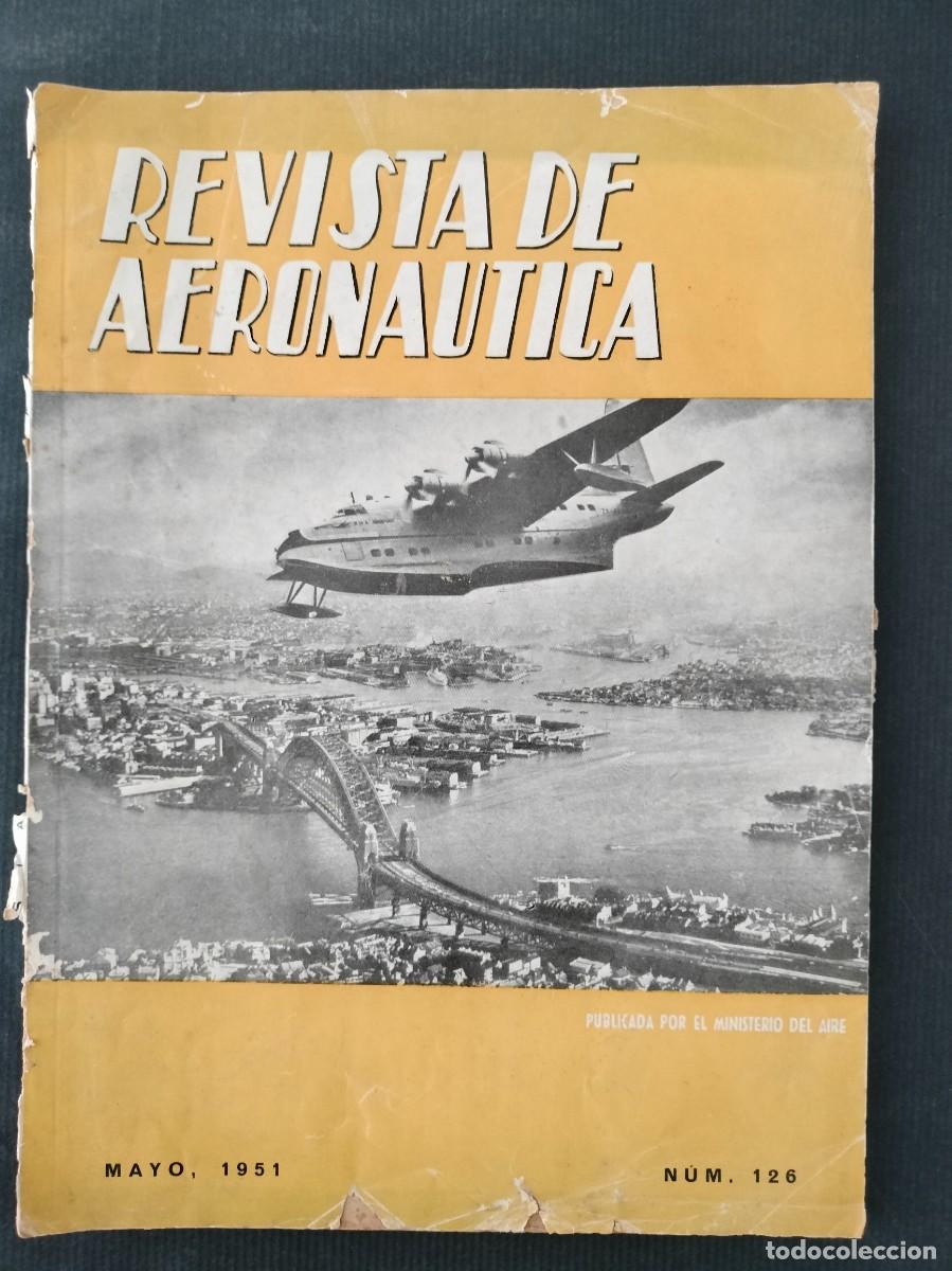 Militaria: REVISTA DE AERONAUTICA N&ordm; 126 MAYO 1951 MINISTERIO DEL AIRE