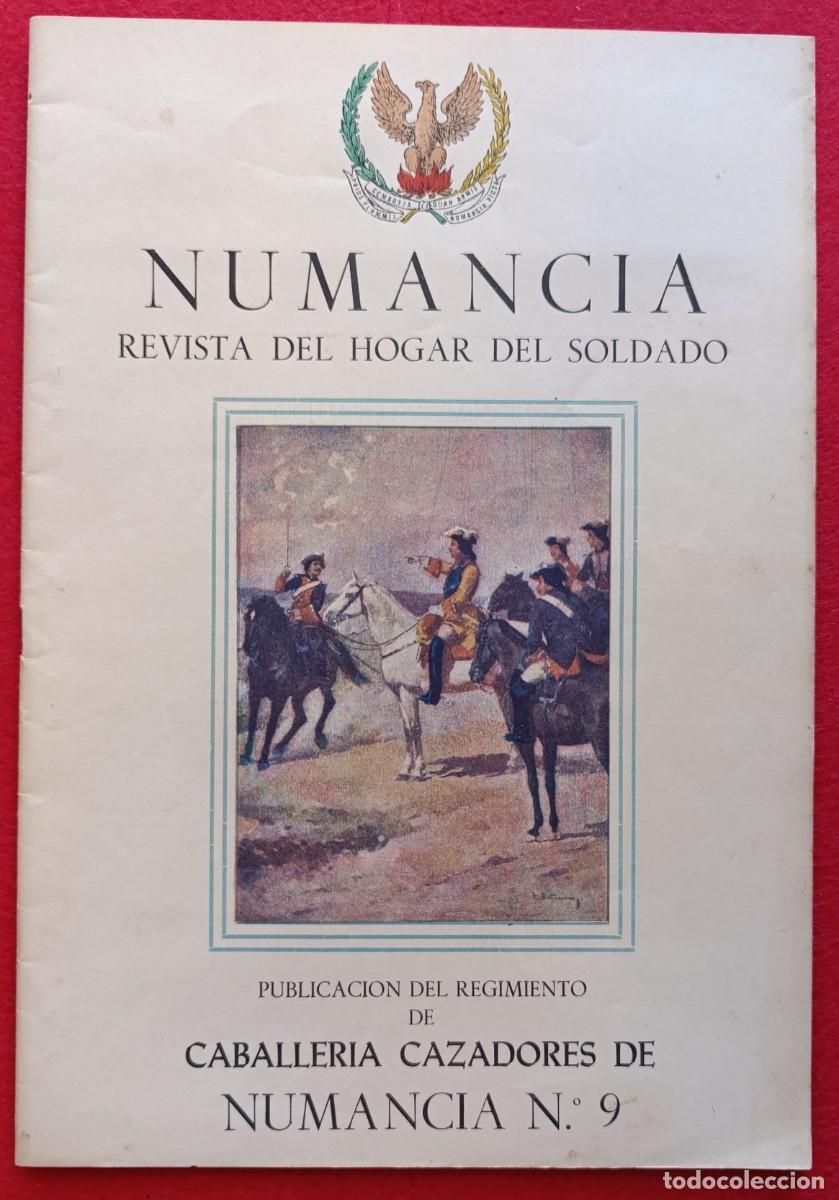 Militaria: NUMANCIA - REVISTA REGIMIENTO DE CABALLERIA CAZADORES DE NUMANCIA N&ordm; 9 BARCELONA