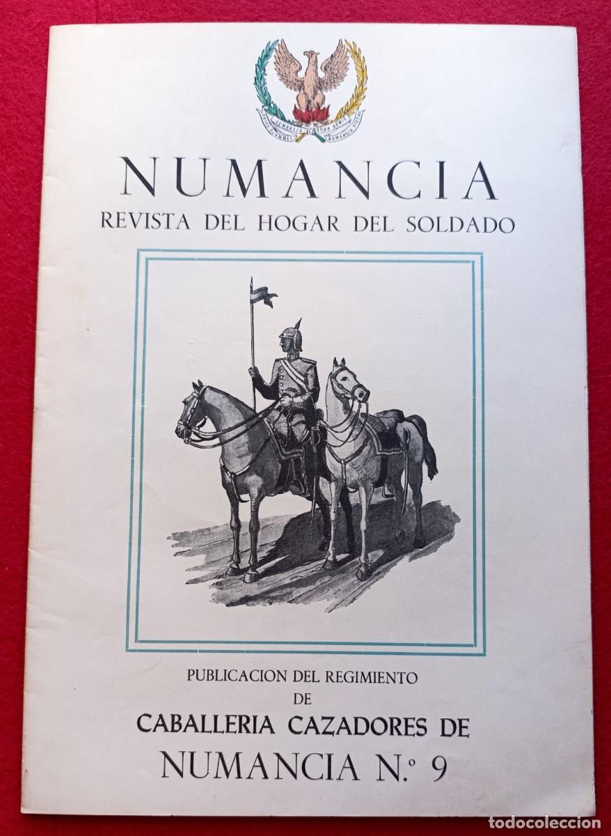Militaria: NUMANCIA - REVISTA REGIMIENTO DE CABALLERIA CAZADORES DE NUMANCIA N&ordm; 9 BARCELONA