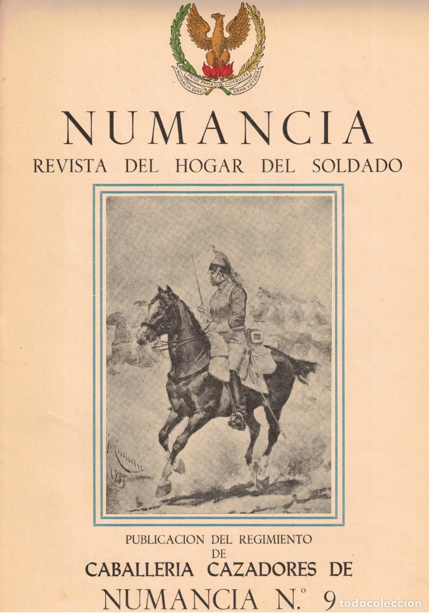 Militaria: NUMANCIA - REVISTA REGIMIENTO DE CABALLERIA CAZADORES DE NUMANCIA N&ordm; 9 BARCELONA