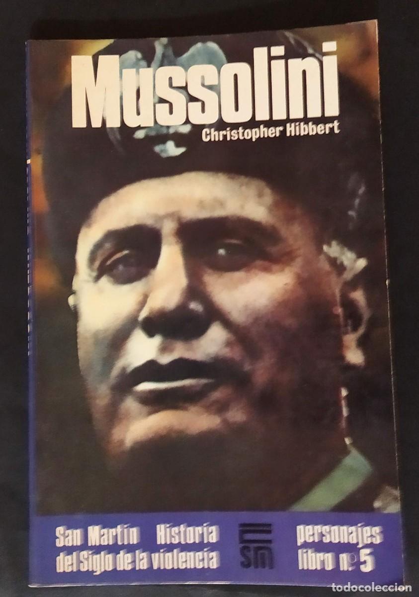 Militaria: MUSSOLINI. EDITORIAL SAN MART&Iacute;N