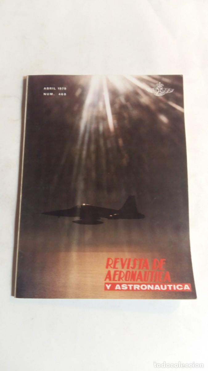 Militaria: Revista Aeron&aacute;utica y Astron&aacute;utica, N&deg;460, Abril 1979
