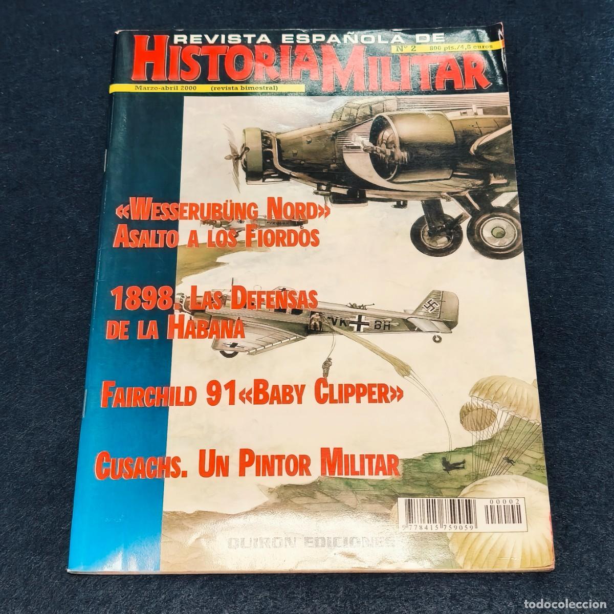 Militaria: REVISTA ESPA&Ntilde;OLA DE HISTORIA MILITAR , N&ordm; 2 : GUERRA CIVIL, 2&ordf; GUERRA MUNDIAL