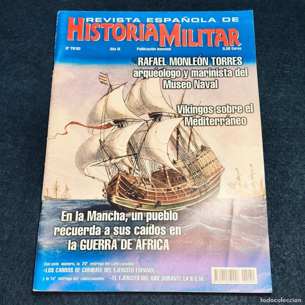 Militaria: Revista Espa&ntilde;ola de Historia Militar n&ordm; 79/80