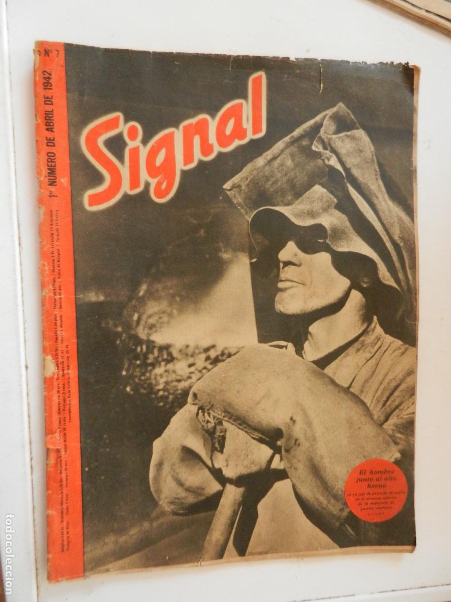 Militaria: SIGNAL N&ordm; 7 - ABRIL 1944 - EL HOMBRE JUNTO AL ALTO HORNO -2&ordf; GUERRA MUNDIAL