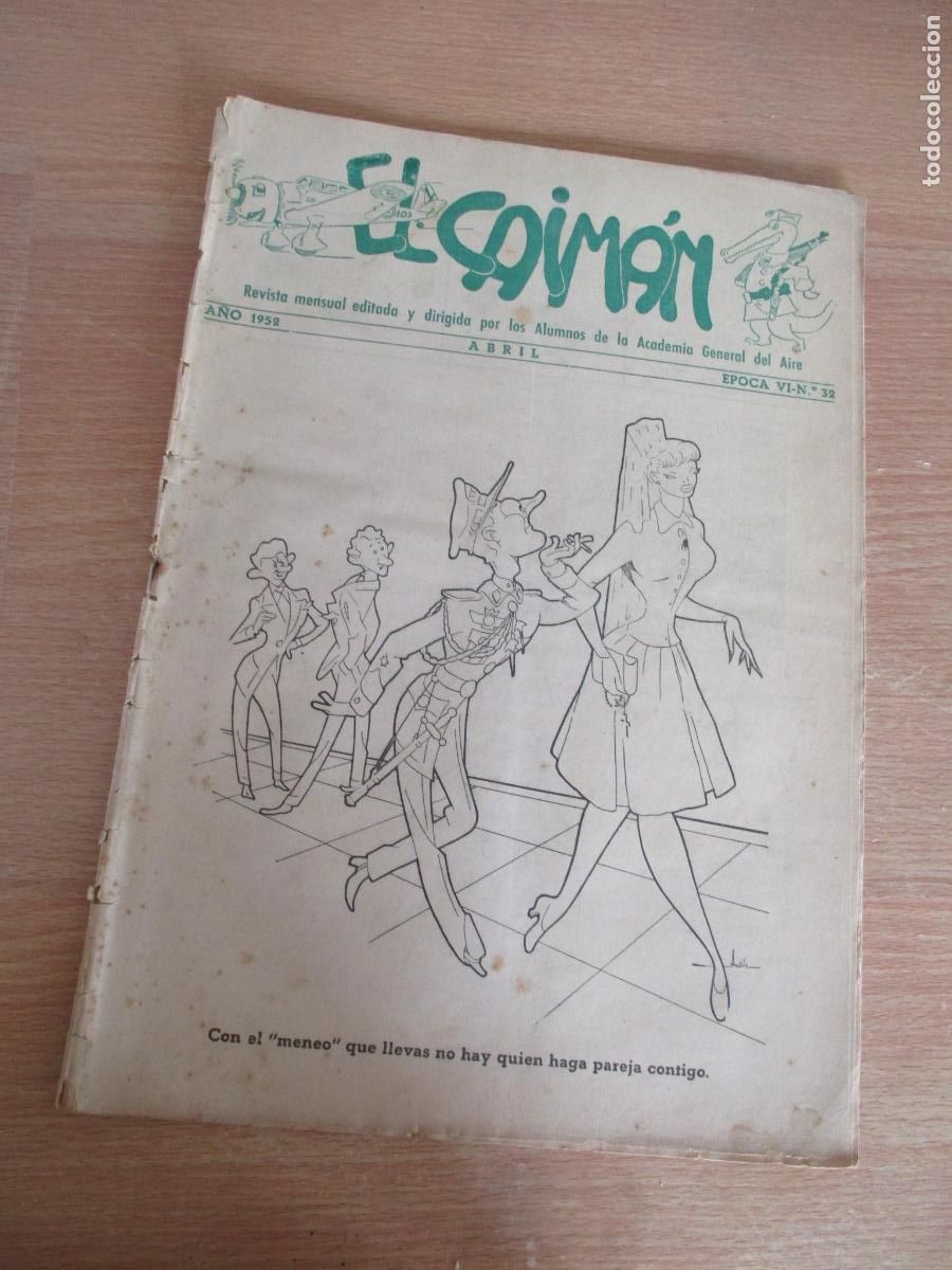 Militaria: REVISTA EL CAIM&Aacute;N, n&ordm;. 32-A&Ntilde;O 1952- ABRIL- &Eacute;POCA Vi-CON 24 P&Aacute;G., INCLUIDAS LAS TAPAS