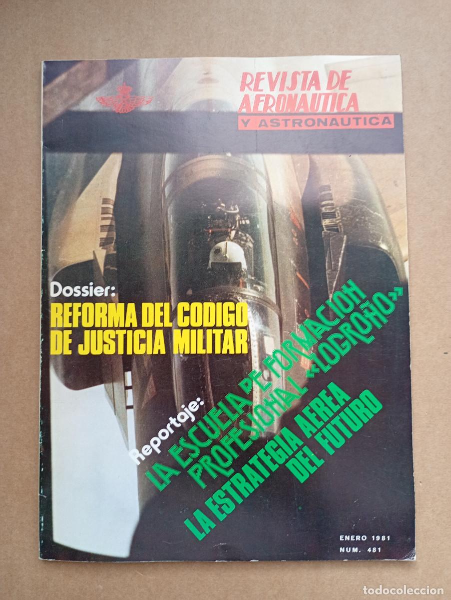 Militaria: REVISTA DE AERON&Aacute;UTICA Y ASTRONAUTICA. NUM 481. ENERO 1981.