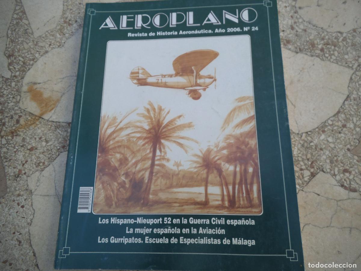 Militaria: revista aeroplano n&ordm; 24, a&ntilde;o 2006, la mujer espa&ntilde;ola en la aviacion ,160 paginas