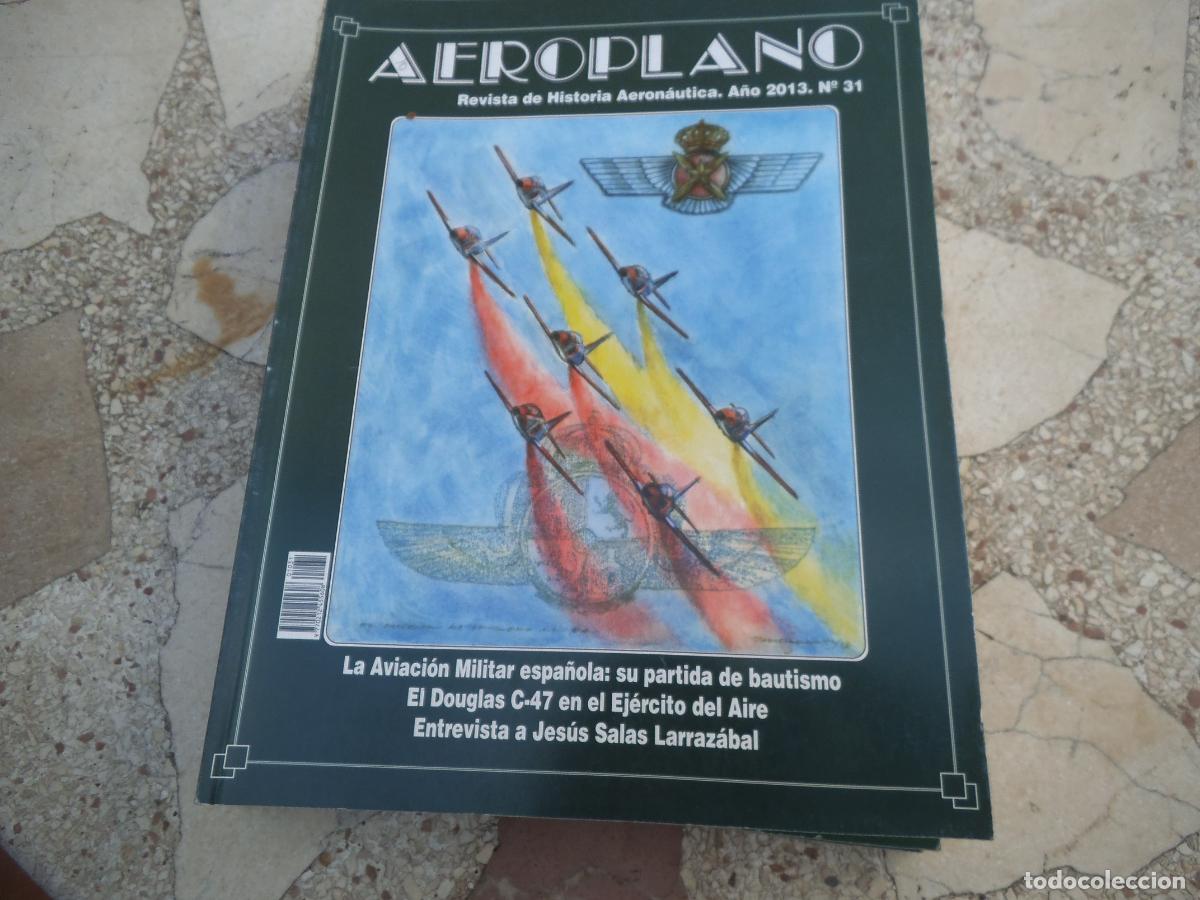 Militaria: revista aeroplano n&ordm; 31, a&ntilde;o 2013, revista de h&ordf; aeronautica, 196 paginas