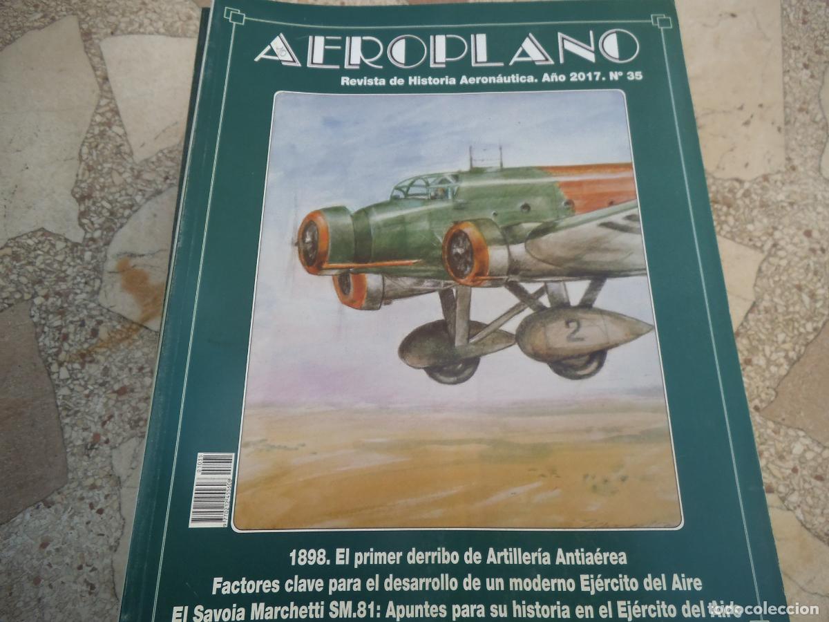 Militaria: revista aeroplano n&ordm; 35, a&ntilde;o 2017, revista de historia aeronautica, 152 paginas