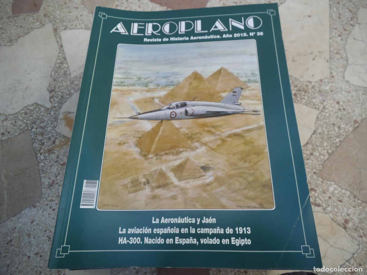 Militaria: revista aeroplano n&ordm; 36, a&ntilde;o 2018, revista de historia aeronautica, 148 paginas