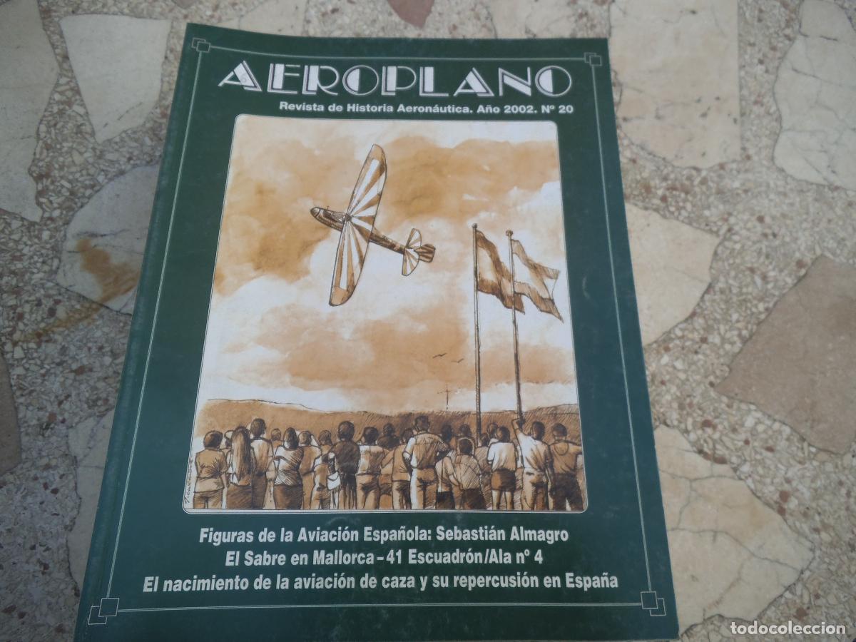 Militaria: revista aeroplano n&ordm; 20, a&ntilde;o 2002, revista de historia aeronautica, 152 paginas