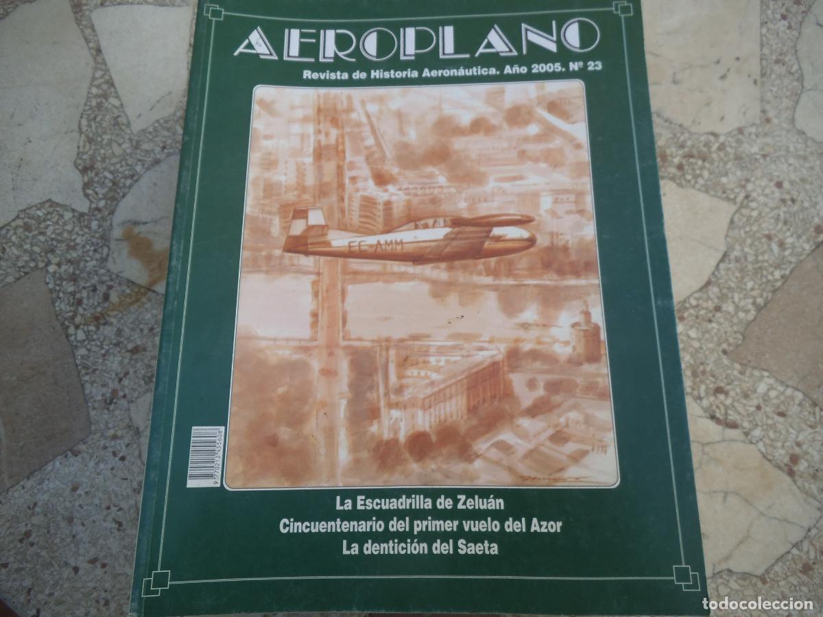 Militaria: revista aeroplano n&ordm; 23, a&ntilde;o 2005, revista de historia aeronautica, 136 paginas