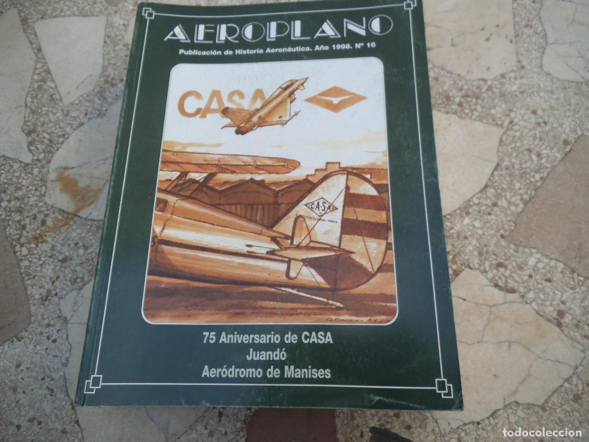 Militaria: revista aeroplano n&ordm; 16, a&ntilde;o 1998, revista de historia aeronautica, 160 paginas