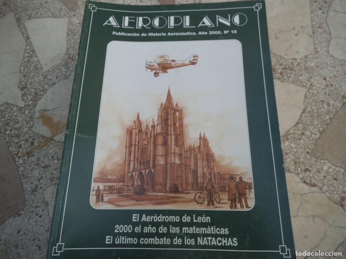Militaria: revista aeroplano n&ordm; 18, a&ntilde;o 2000, revista de historia aeronautica, 120 paginas