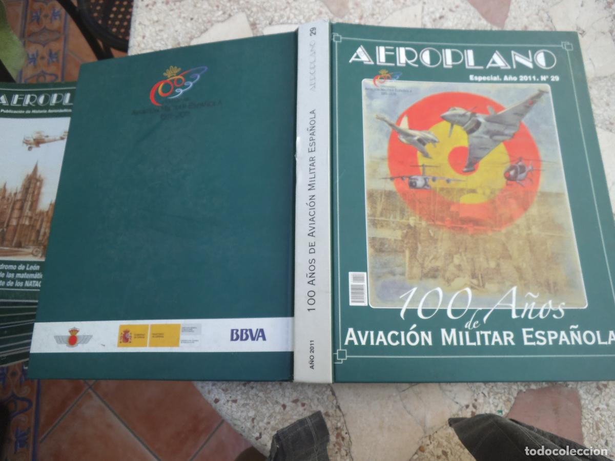Militaria: revista aeroplano n&ordm; 29, especial ,a&ntilde;o 2011, 100 a&ntilde;os de aviacion militar espa&ntilde;ola , 422 paginas