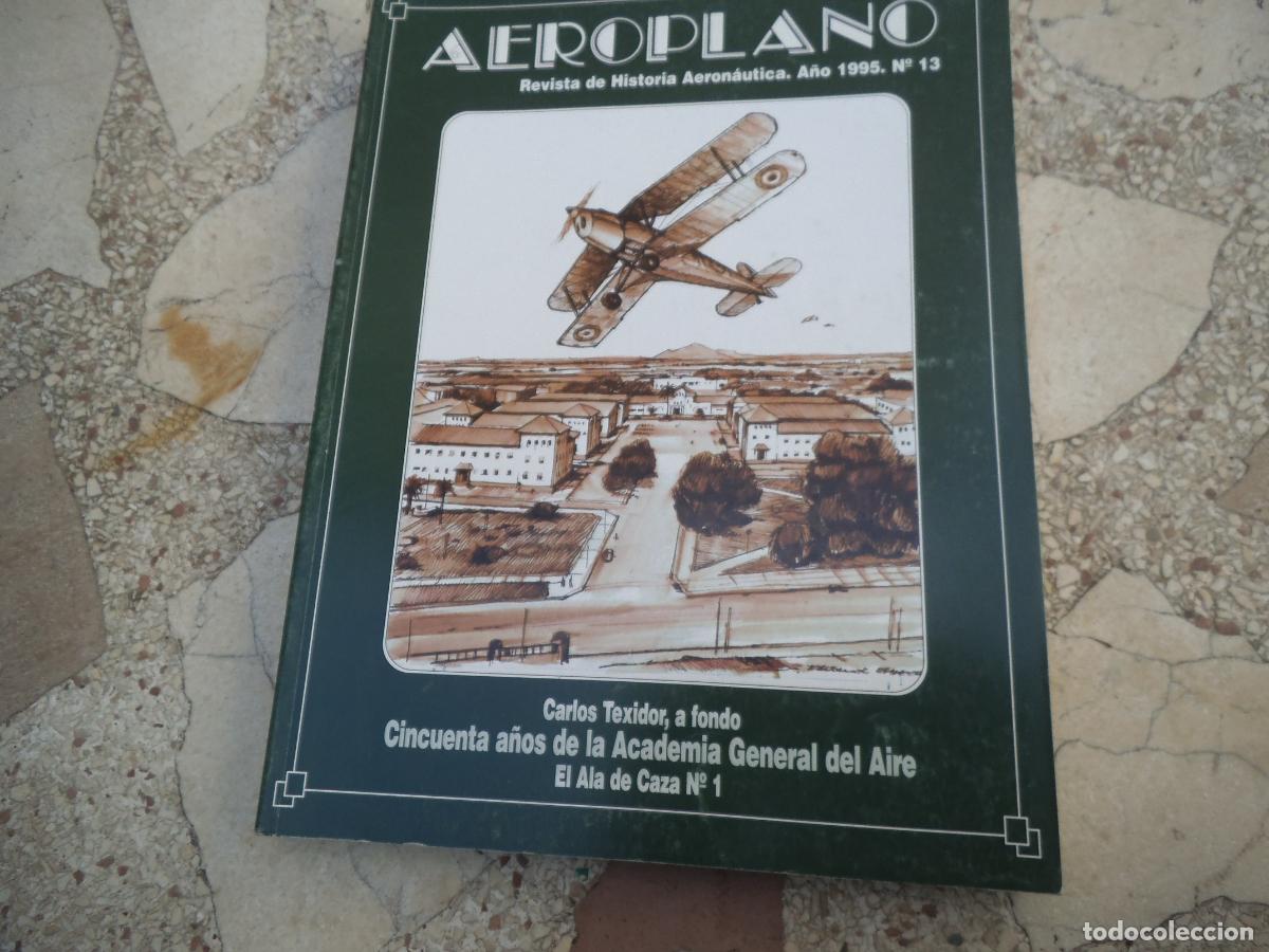 Militaria: revista aeroplano n&ordm; 13 ,a&ntilde;o 1995, revista de historia aeronautica , 160 paginas