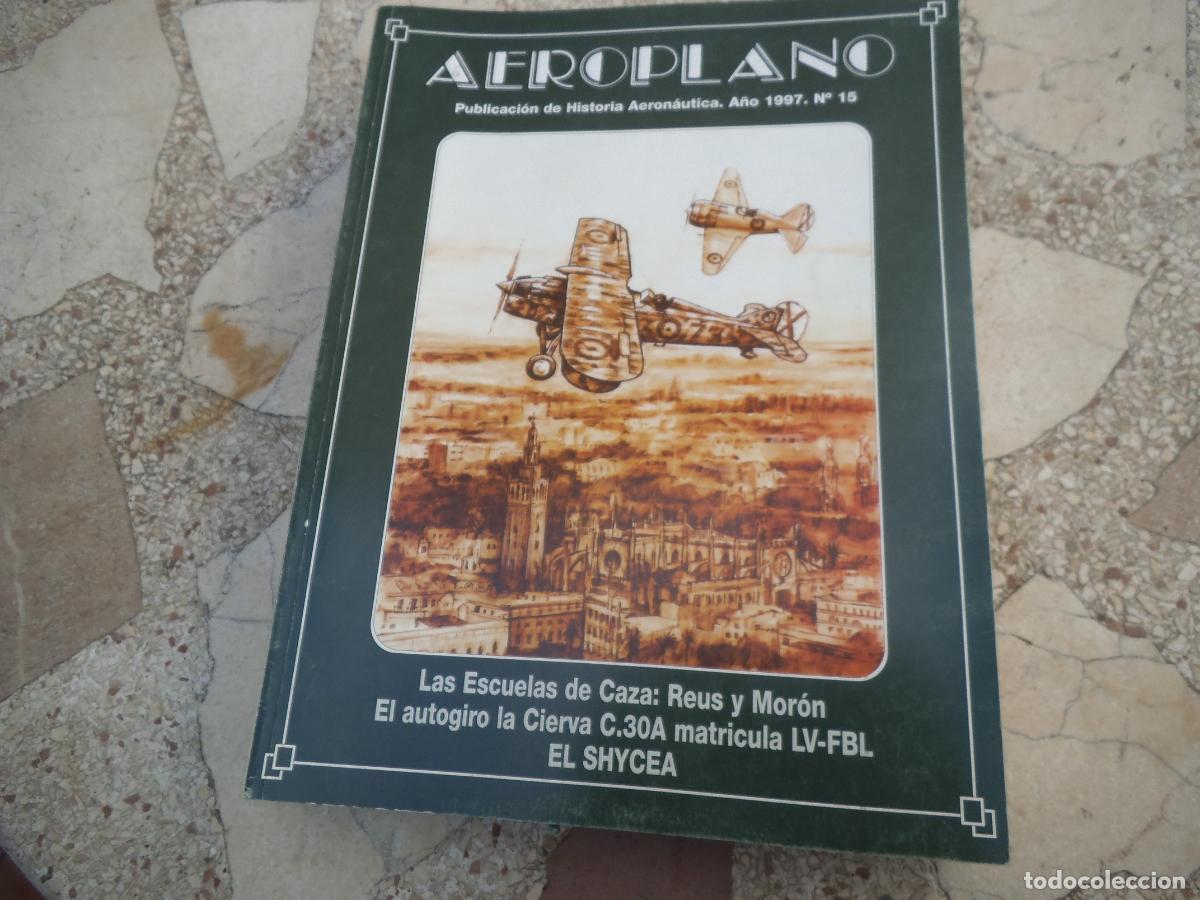 Militaria: revista aeroplano n&ordm; 15 ,a&ntilde;o 1997, revista de historia aeronautica , 160 paginas