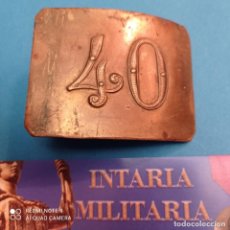 Militaria: HEBILLA DE CINTURÓN DE REGIMIENTO 40 DEL EJÉRCITO ESPAÑOL