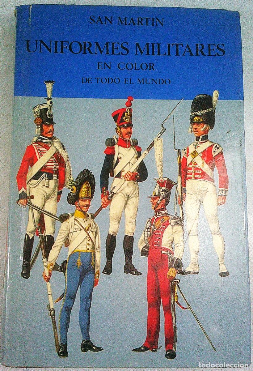 Militaria: UNIFORMES MILITARES EN COLOR DE TODO EL MUNDO PREBEN KANNIK EDITORIAL SAN MARTIN 1969