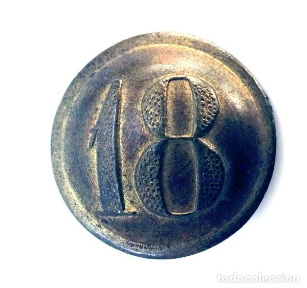 Militaria: BOTON INFANTERIA EN LINEA 1846-1867, REGIMIENTO N&ordm;18