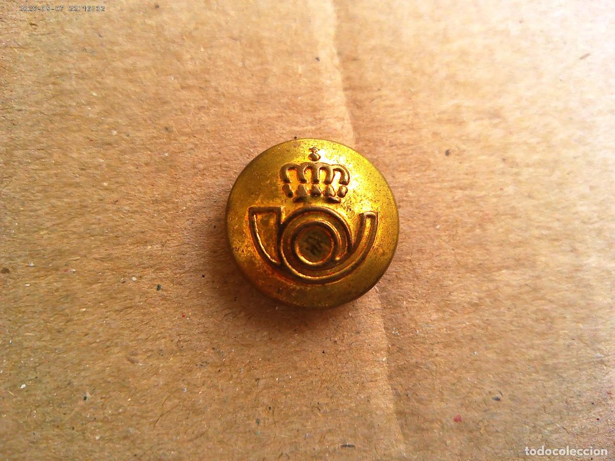 Militaria: BOTON DEL CUERPO DE CORREOS : CARTERO . EPOCA DEL REY . FABRICACION NACIONAL