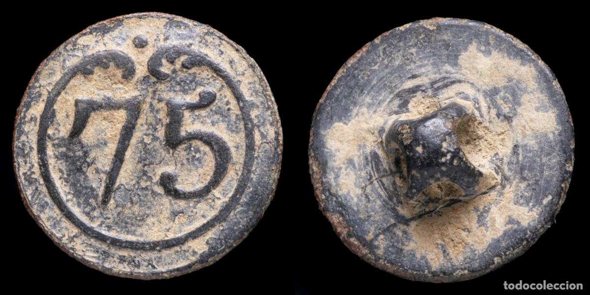 Militaria: Button 75 th line Infantry French army, Napoleonic wars - 16 mm.
