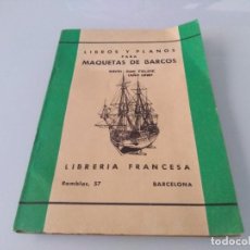 Hobbys: LIBROS Y PLANOS PARA MAQUETAS DE BARCOS, FERROCARRILES, AVIONES.LIBRERIA FRANCESA. AÑO 1956. Lote 304167548