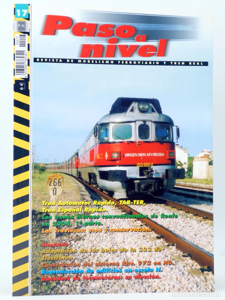 Hobbys: PASO A NIVEL 17. REVISTA DE MODELISMO FERROVIARIO Y TREN REAL (Vvaa) Croma Press, 2004. OFRT