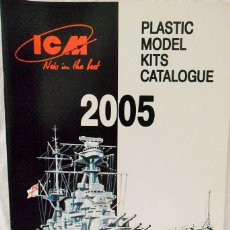 Hobbys: CATALOGO GENERAL 2005 ICM PLASTIC MODEL KIT