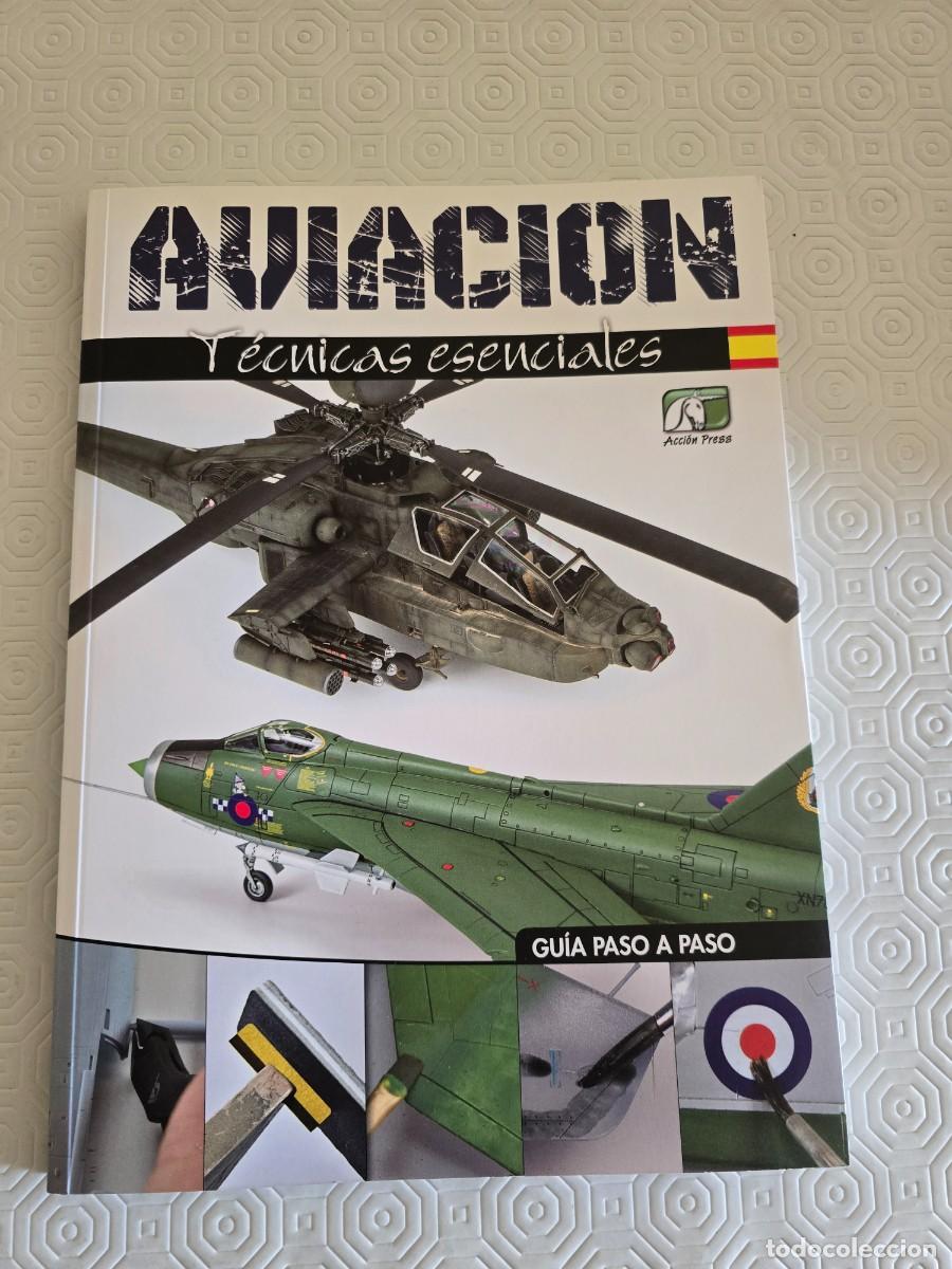 Hobbys: Libro sobre t&eacute;cnicas esenciales de aviaci&oacute;n. AGOTADO - Publicado por Acci&oacute;n Press. -