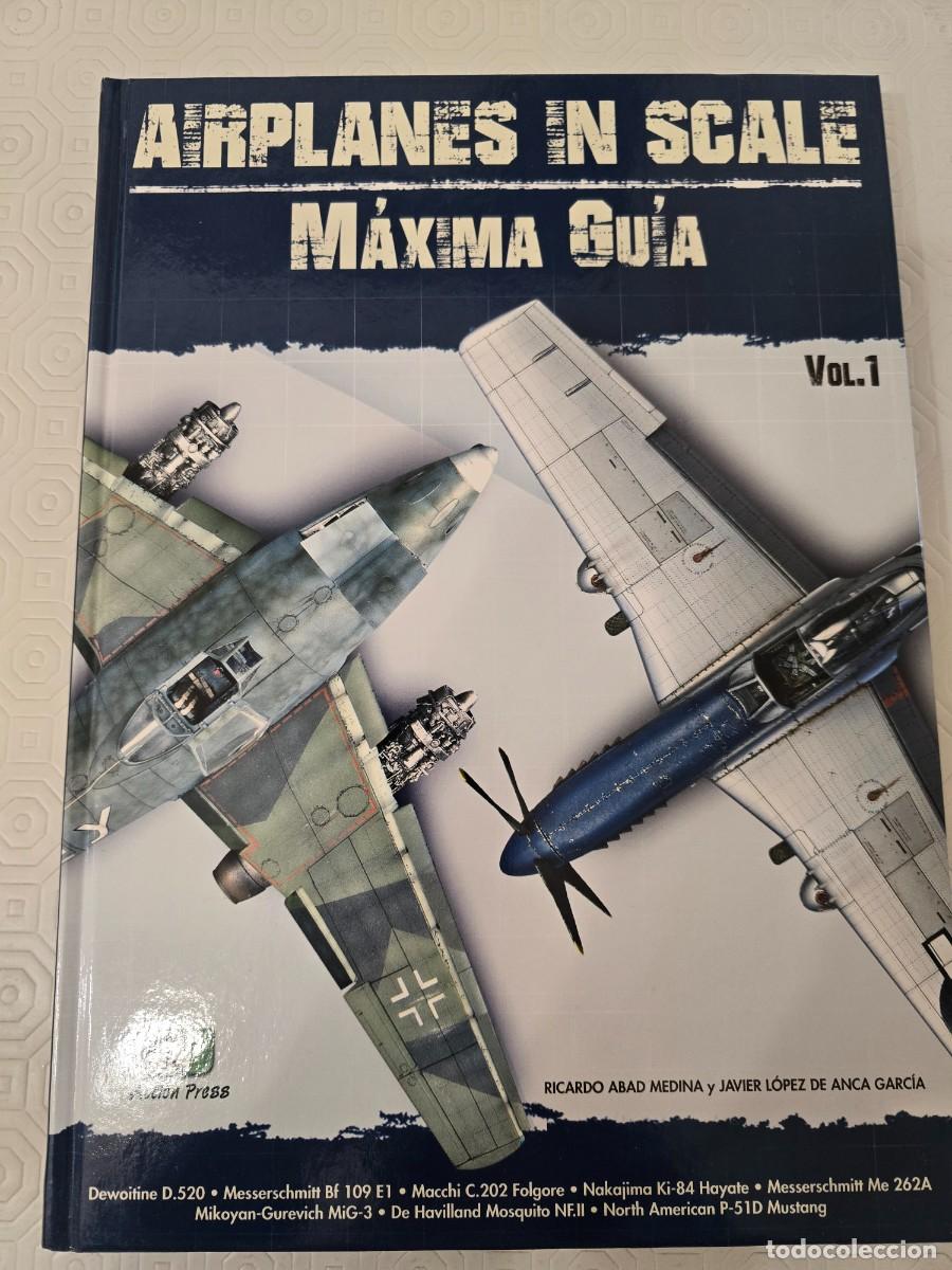 Hobbys: Airplanes in Scale - M&aacute;xima Guia (ES)
