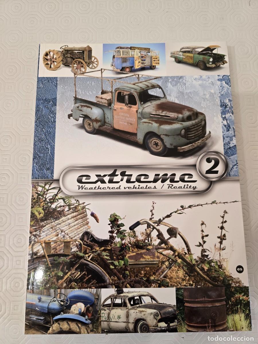 Hobbys: EXTREME2 EXTREME WEATHERED VEHICLES + EXTREME REALITY