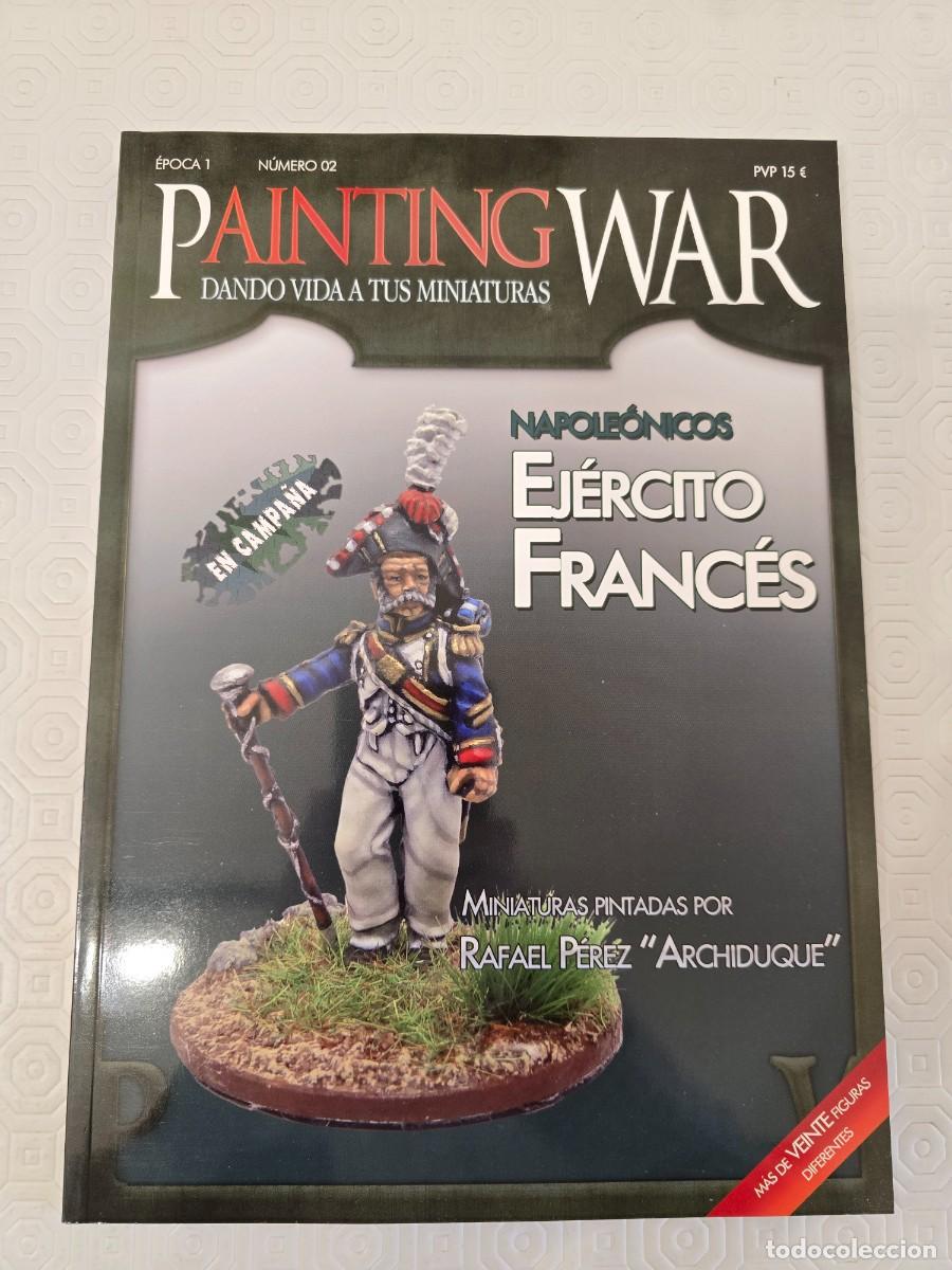 Hobbys: Painting War 2: Napole&oacute;nicos Ej&eacute;rcito Franc&eacute;s (Castellano)