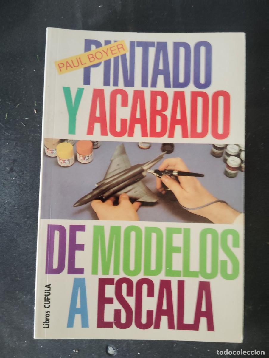 Hobbys: PINTADO Y ACABADO DE MODELOS A ESCALA