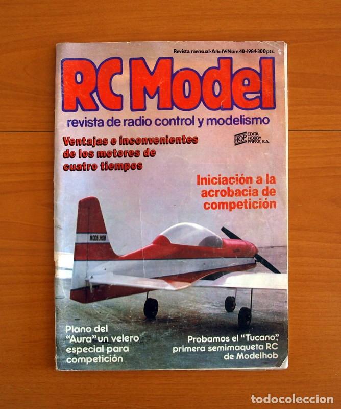Hobbies: RC Model Radio Control y Modelismo-Revista -N&ordm; 40 del A&ntilde;o 1984 -HOP Edita Hobby Press S.A.