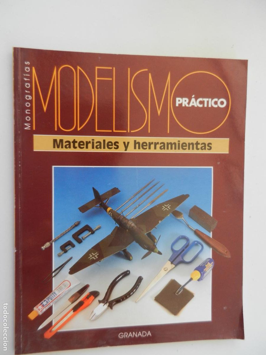 Hobbys: MODELISMO PR&Aacute;CTICO , MONOGRAFIAS - MATERIALES Y HERRAMIENTAS - GRANADA 1991