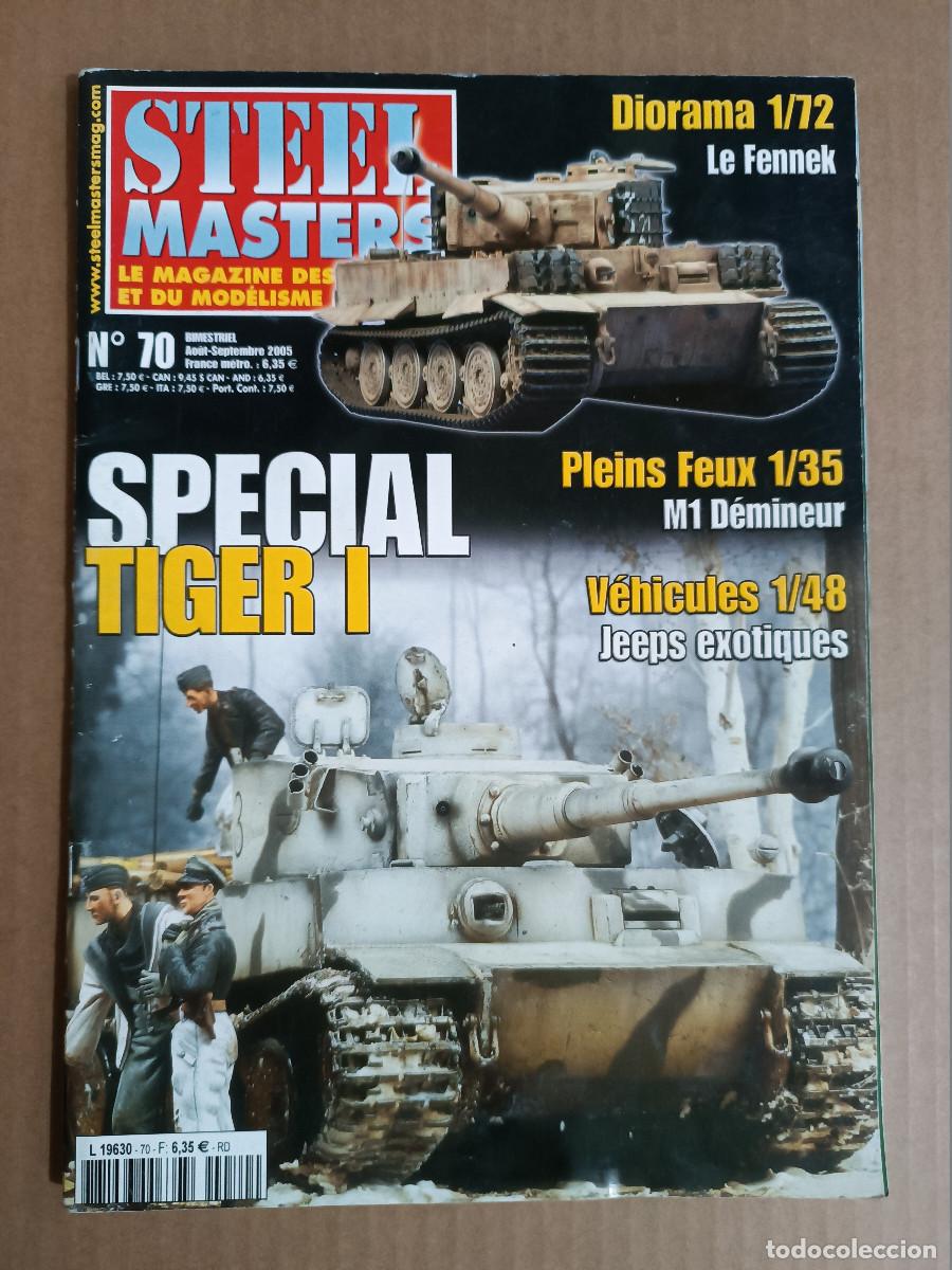 Hobbys: REVISTA STEEL MASTERS N&ordm; 70. SPECIAL TIGER I. M1 DEMINEUR. LE FENNEK. JEEPS EXOTIQUES.