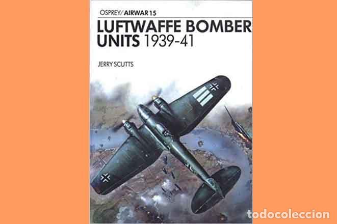 Hobbys: Libro en ingl&eacute;s: Luftwaffe Bomber Units 1939-41 de la Editorial Osprey