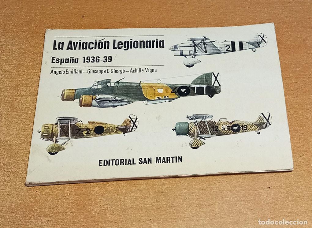 Hobbys: La aviaci&oacute;n legionaria. Espa&ntilde;a 1936-1939 de Editorial San Martin