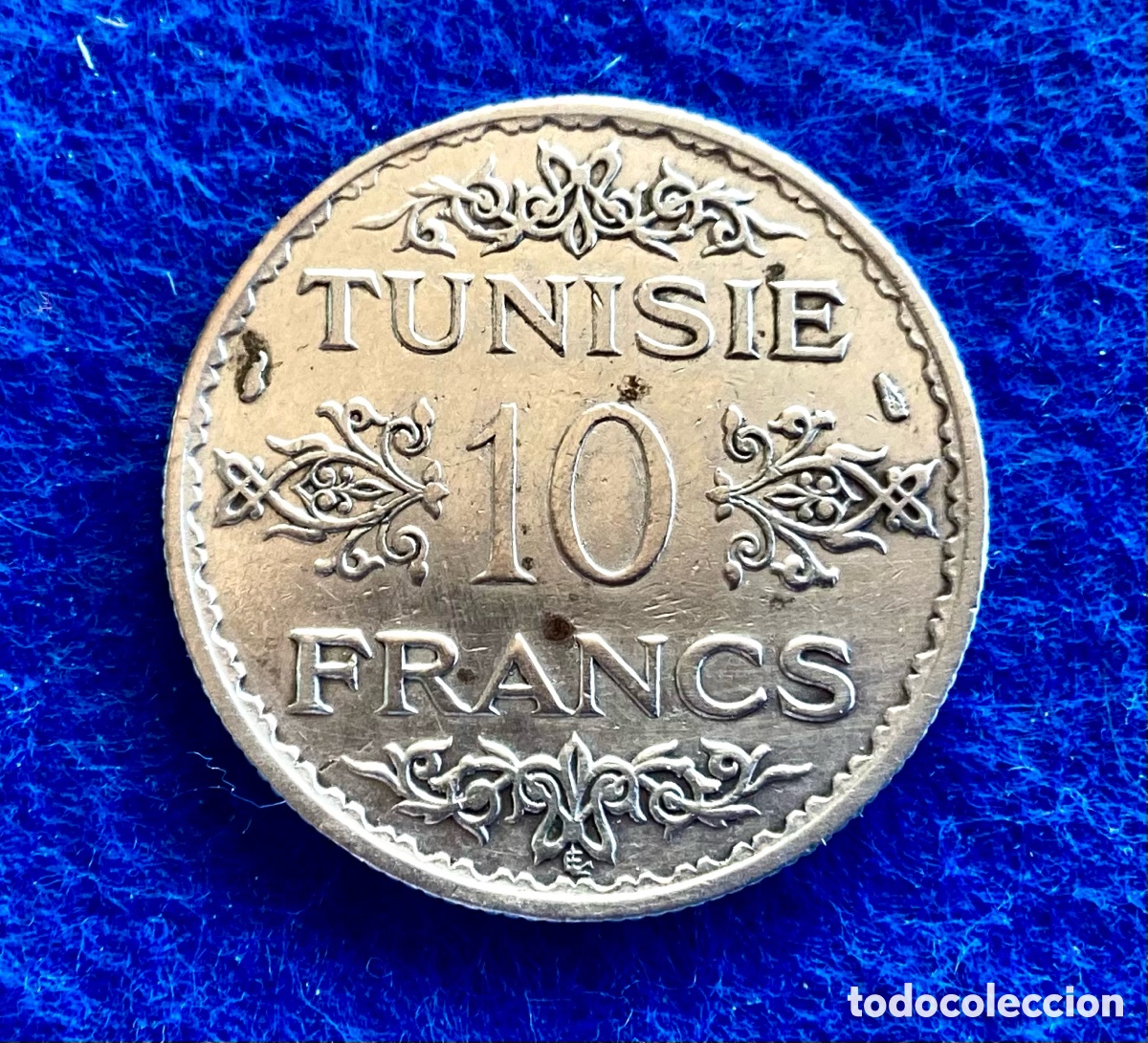 Monedas antiguas de &Aacute;frica: T&uacute;nez 1934 (Protectorado franc&eacute;s) 10 Francos de plata. Alta conservaci&oacute;n