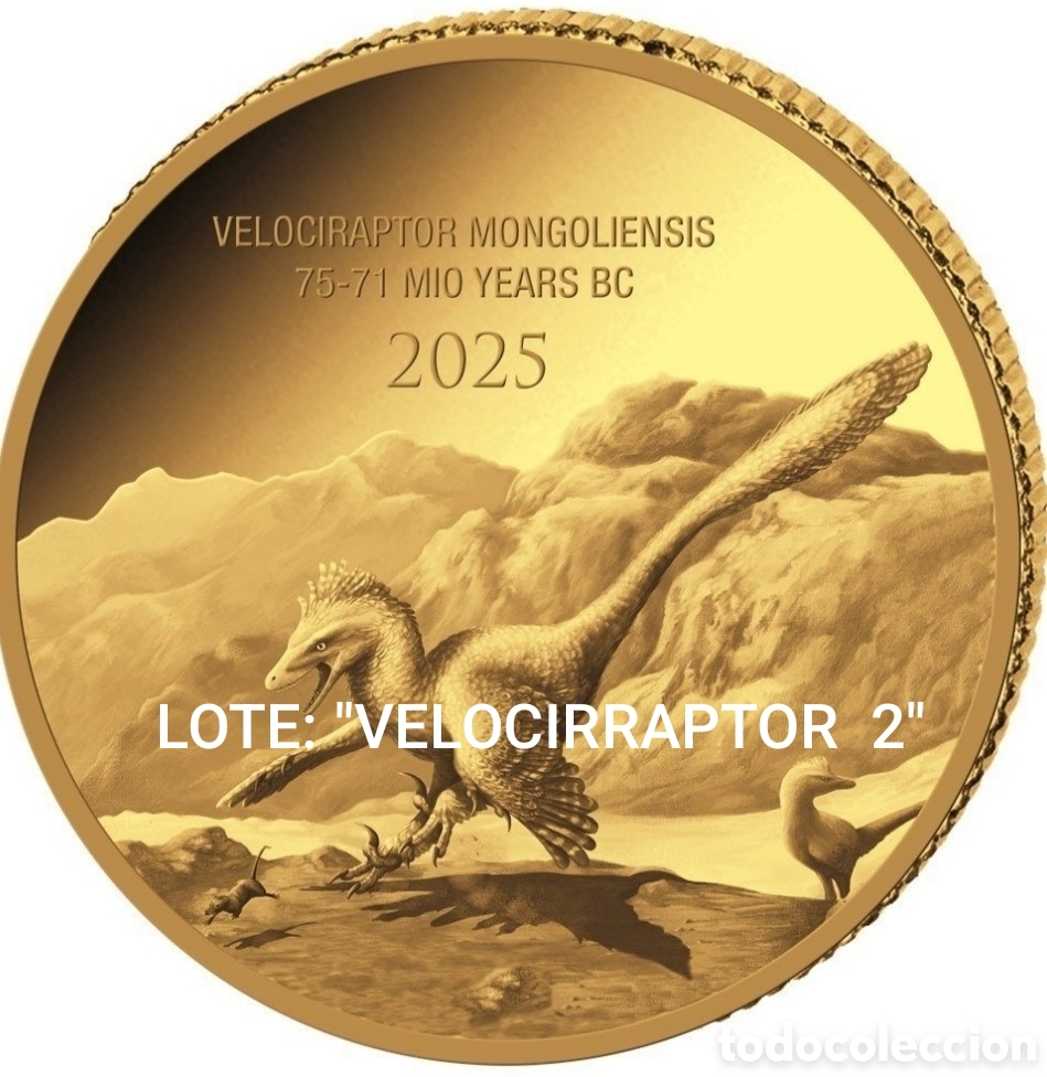 Monedas antiguas de &Aacute;frica: 0,5 gramos Prehistoric Life II Velociraptor Mongoliensis 2025 Moneda de oro, lote &rdquo;VELOCIRAPTOR 2&rdquo;
