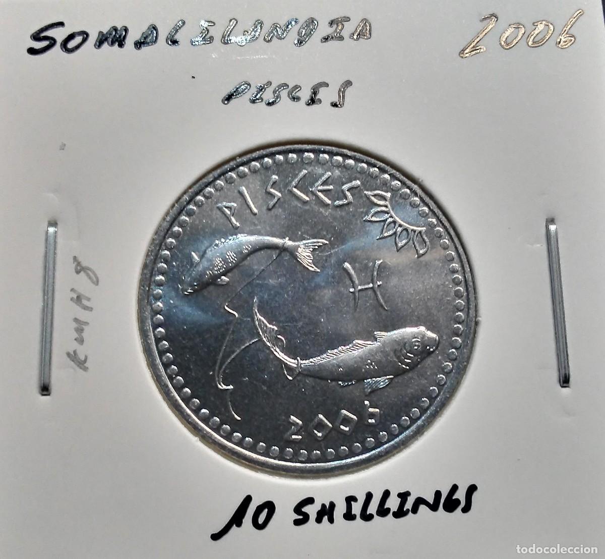 Moedas antigas de &Aacute;frica: SOMALILANDIA 10 CHELINES / SHILLINGS 2006 KM#8 SC UNC PISCIS.