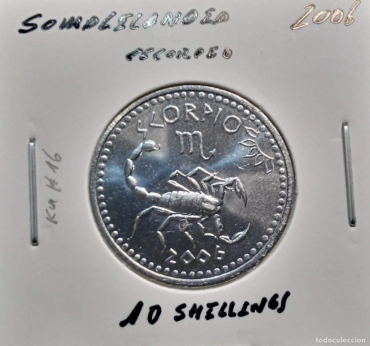 Monedas antiguas de &Aacute;frica: SOMALILANDIA 10 CHELINES / SHILLINGS 2006 KM#16 SC UNC ESCORPIO.