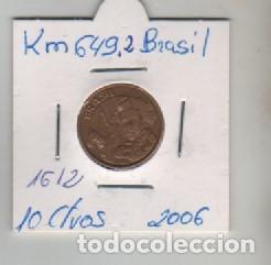 Monedas antiguas de Am&eacute;rica: MONEDA BRASIL 10 CTVOS 2006 - Foto 1