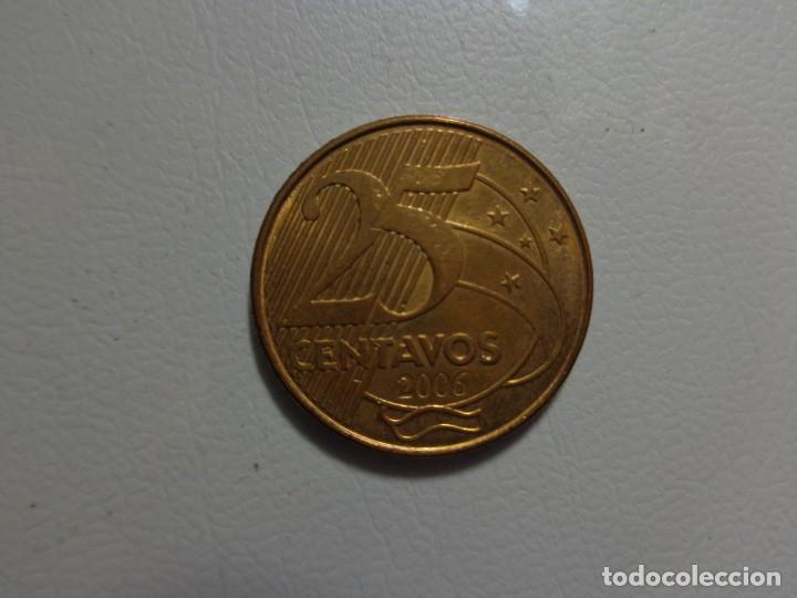 Monedas antiguas de Am&eacute;rica: MONEDA: 25 CENTAVOS, BRASIL 2006 - Foto 2
