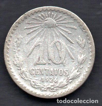 Monedas antiguas de Am&eacute;rica: MEXICO - 10 CENTAVOS de PLATA 1926 - Foto 1