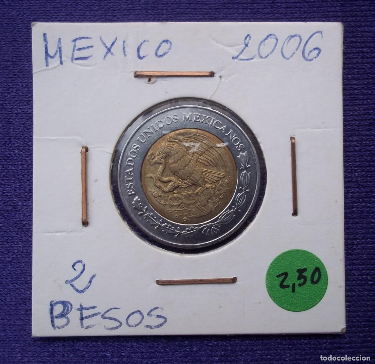 Monete antiche di America: MONEDAS DEL MUNDO MEXICO 2006 2 Pesos