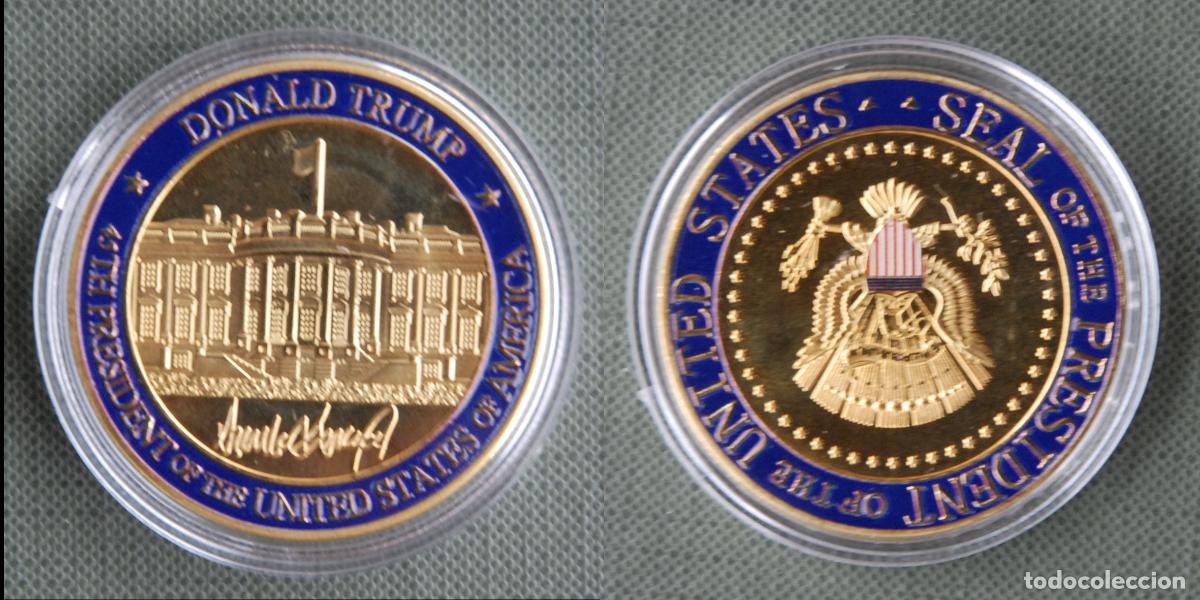 Monete antiche di America: DONALD TRUMP 45 TH. PRESIDENT OF THE UNITED STATES OF AMERICA - SEAL OF THE PRESIDENT OF THE U. E.